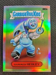 HAMMER HEDLEY [Refractor] #AN2a 2021 Garbage Pail Kids Chrome Prices