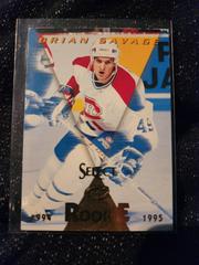 Brian Savage Hockey Cards 1994 Select Prices