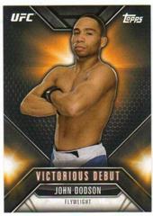 John Dodson Ufc Cards 2015 Topps UFC Chronicles Victorious Debut Prices