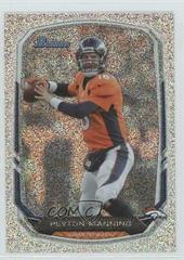 Peyton Manning [Silver Ice] Football Cards 2013 Bowman Prices
