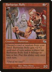Barbarian Bully [Foil] Magic Judgment Prices