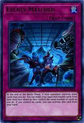 Evenly Matched [1st Edition] YuGiOh Duel Power Prices