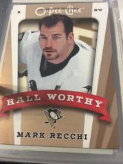 Mark Recchi [Hall Worthy] #666 Hockey Cards 2006 O Pee Chee Prices
