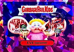 EVE Droppin' [Fuchsia] #240b Garbage Pail Kids 2023 Sapphire Prices