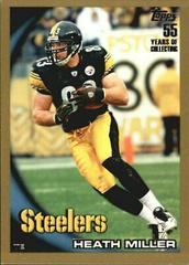 Heath Miller #7 Football Cards 2010 Topps Prices