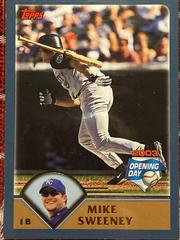 Mike Sweeney #94 Baseball Cards 2003 Topps Opening Day Prices