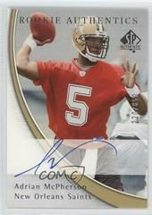 Adrian McPherson [Autograph] #209 Football Cards 2005 SP Authentic Prices