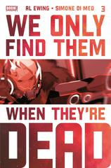 We Only Find Them When They're Dead [3rd Print] #3 (2021) Comic Books We Only Find Them When They're Dead Prices
