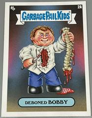 Deboned BOBBY #2a Garbage Pail Kids Food Fight Prices