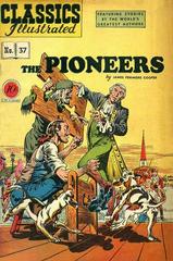 The Pioneers #37 (1947) Comic Books Classics Illustrated Prices