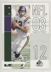 Shaun Hill #22 Football Cards 2003 SP Game Used Prices
