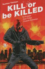 Kill or Be Killed #13 (2017) Comic Books Kill or be Killed Prices