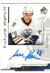 Marc Antoine Pouliot [Autograph] #179 Hockey Cards 2006 SP Authentic Prices