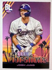 Josh Jung #GV-19 Baseball Cards 2024 Topps Big League Baseball Good Vibrations Prices