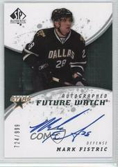 Mark Fistric [Autograph] #207 Hockey Cards 2008 SP Authentic Prices