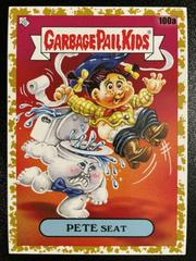 PETE Seat [Gold] #100a Garbage Pail Kids 35th Anniversary Prices