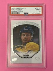 Shea Weber #P-15 Hockey Cards 2015 Upper Deck UD Portraits Prices