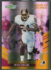 Sean Taylor [Gold Zone] #31 Football Cards 2007 Panini Score Select Prices