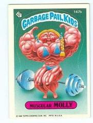 Muscular MOLLY #147b 1986 Garbage Pail Kids Prices