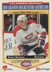 Patrice Brisebois #7 Hockey Cards 1993 Score Durivage Prices