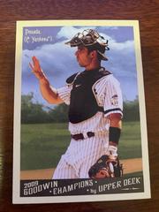 Jorge Posada #4 Baseball Cards 2009 Goodwin Champions Prices