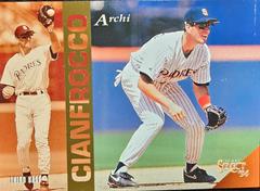 Archi Cianfrocco #138 Baseball Cards 1994 Select Prices