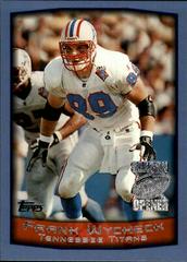 Frank Wycheck #23 Football Cards 1999 Topps Season Opener Prices