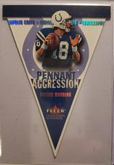 PEYTON MANNING Football Cards 2001 Fleer Genuine Pennant Aggression Prices