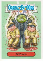 BUD Dud #11b Garbage Pail Kids Oh, the Horror-ible Prices