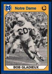 Bob Gladieux #119 Football Cards 1990 Notre Dame Collegiate Collection Prices