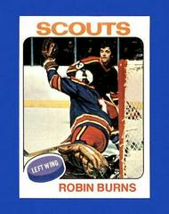 Robin Burns #104 Hockey Cards 1975 Topps Prices