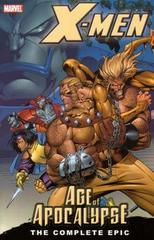 X-Men: Age Of Apocalypse - The Complete Epic [Paperback] #1 (2005) Comic Books X-Men: Age of Apocalypse Prices