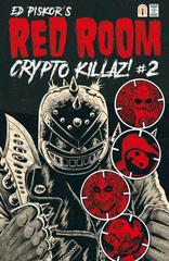 Red Room: Crypto Killaz [Piskor] #2 (2023) Comic Books Red Room: Crypto Killaz Prices