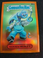 HAMMER HEDLEY [Orange] #AN2a 2021 Garbage Pail Kids Chrome Prices