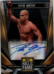 Tito Ortiz #HFA-TOR Ufc Cards 2024 Topps Chrome UFC Hall of Fame Autograph Prices