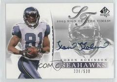 Koren Robinson Football Cards 2003 SP Authentic Sign of the Times Prices