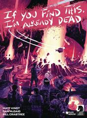 If You Find This, I'm Already Dead [Hurtt] #1 (2024) Comic Books If You Find This, I'm Already Dead Prices