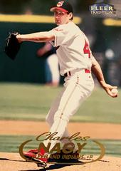 Charles Nagy #292 Baseball Cards 1998 Fleer Tradition Prices