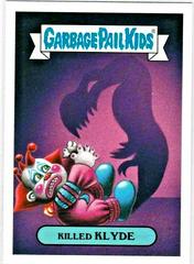Killed KLYDE Garbage Pail Kids Revenge of the Horror-ible Prices