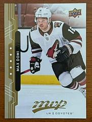 Max Domi [Gold] Hockey Cards 2018 Upper Deck MVP Prices
