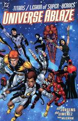 Titans / Legion of Super-Heroes: Universe Ablaze #1 (2000) Comic Books Titans / Legion of Super-Heroes: Universe Ablaze Prices
