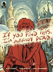 If You Find This, I'm Already Dead #2 (2024) Comic Books If You Find This, I'm Already Dead Prices