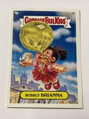 Bubbly BRIANNA 2004 Garbage Pail Kids Prices