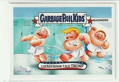 Locker Room Talk Trump #22 Garbage Pail Kids Disgrace to the White House Prices