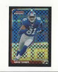 Amani Toomer [Xfractor] #106 Football Cards 2003 Bowman Chrome Prices