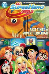DC Super Hero Girls: Past Times at Super Hero High (2017) Comic Books DC Super Hero Girls Prices