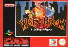 We're Back A Dinosaur Story PAL Super Nintendo Prices