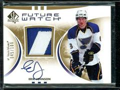 Erik Johnson [Autograph Patch] Hockey Cards 2007 SP Authentic Prices