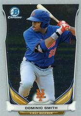 Dominic Smith [Chrome] Baseball Cards 2014 Bowman Draft Picks Top Prospects Prices