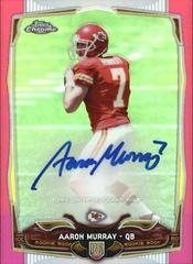 Aaron Murray [Autograph Pink Refractor] Football Cards 2014 Topps Chrome Mini Prices